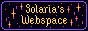 An 88x31 button. It features a purple sky covered in fiery orange stars, with the text 'Solaria's Webspace' in yellow near the center.